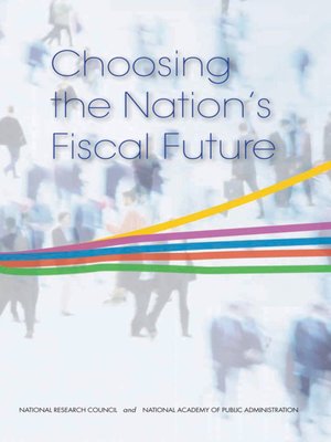 cover image of Choosing the Nation's Fiscal Future